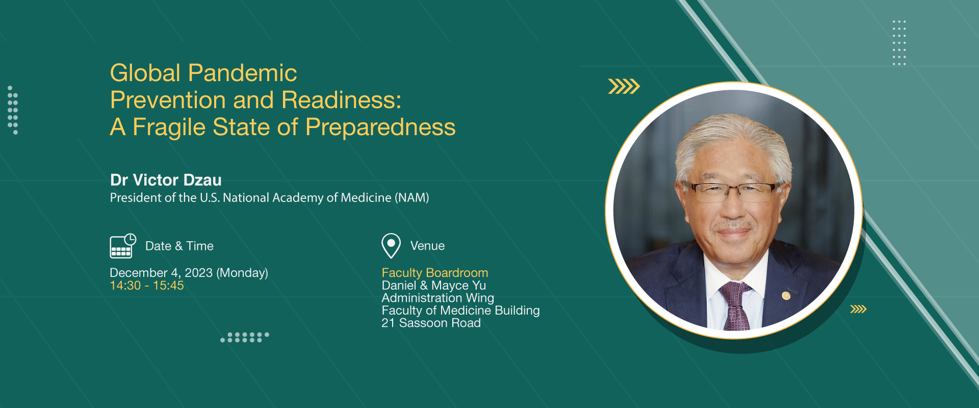 Distinguished Lecture by Dr Victor Dzau on Global Pandemic Prevention and Readiness: A Fragile State of Preparedness