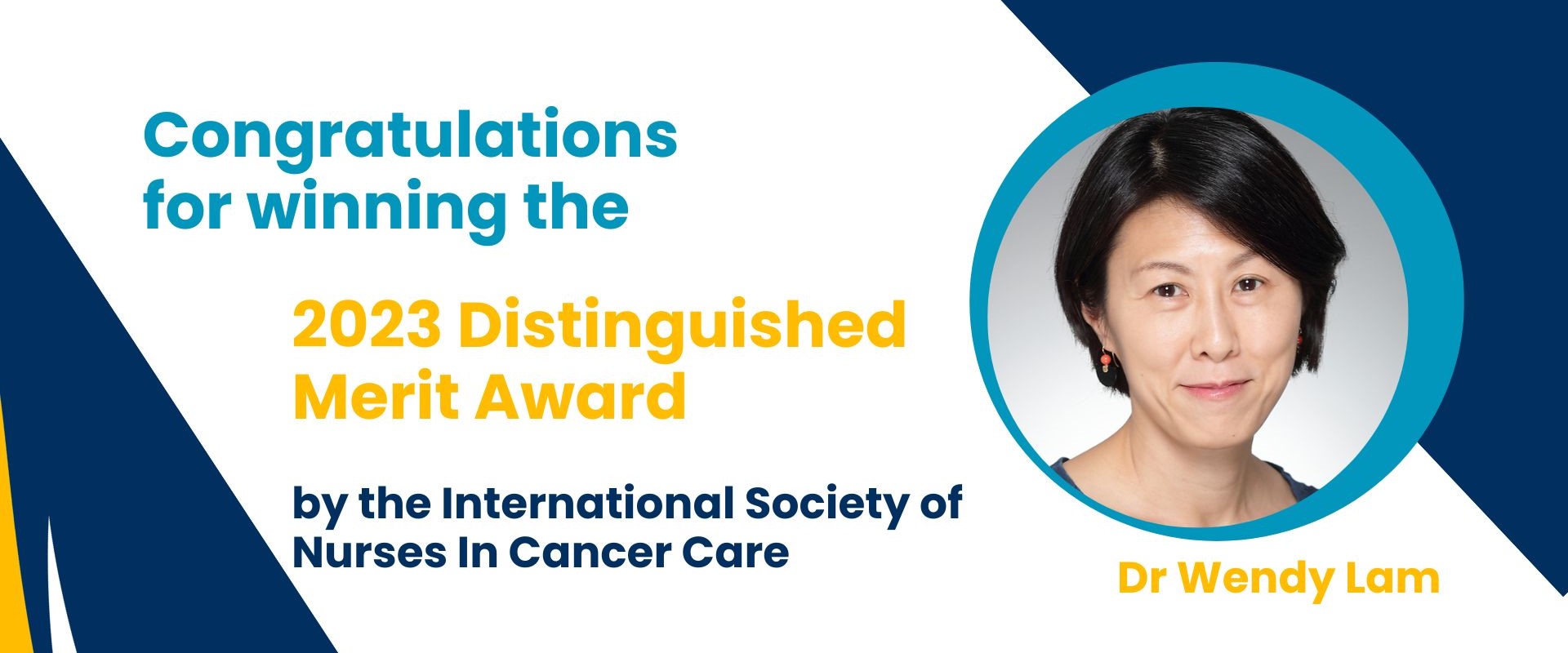 Dr Wendy Lam won the 2023 Distinguished Merit Award by the International Society of Nurses in Cancer Care